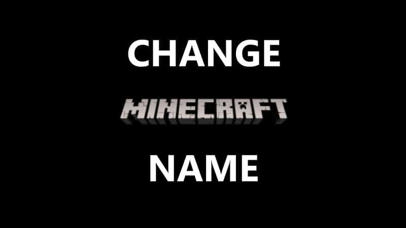 how to change your minecraft name